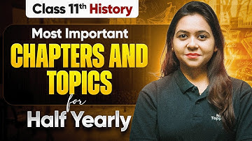 MOST Important Chapters & Topics of History Class 11 For Half-Yearly Exam 2025-26 | Ayushi Ma