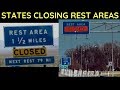 Why are States Closing Rest Areas?