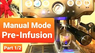 Manual Mode : Pre-Infusion on Breville Barista Express (Part 1)