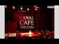 Audio Description Of Canal Cafe Theatre 