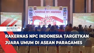 Rakernas Npc Indonesia Targetkan Juara Umum Di Asean Paragames