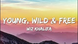 Young Wild and Free - Wiz Khalifa (Lyrics)
