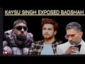 Kaysu Singh Exposed Badshah with Yo Yo Honey Singh || Hatto Bacho Videos