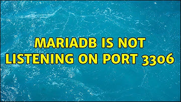 MariaDB is not listening on port 3306