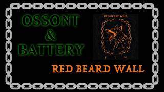 Ossont & Battery - Red Beard Wall