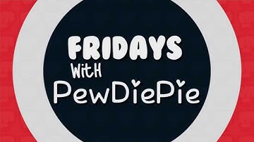 Friday with Pewdiepie - Intro | @Pewdiepie #PewdsIntro