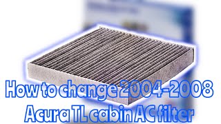 HOW TO REPLACE A 2008 ACURA TL CABIN AC FILTER | EASY STEP