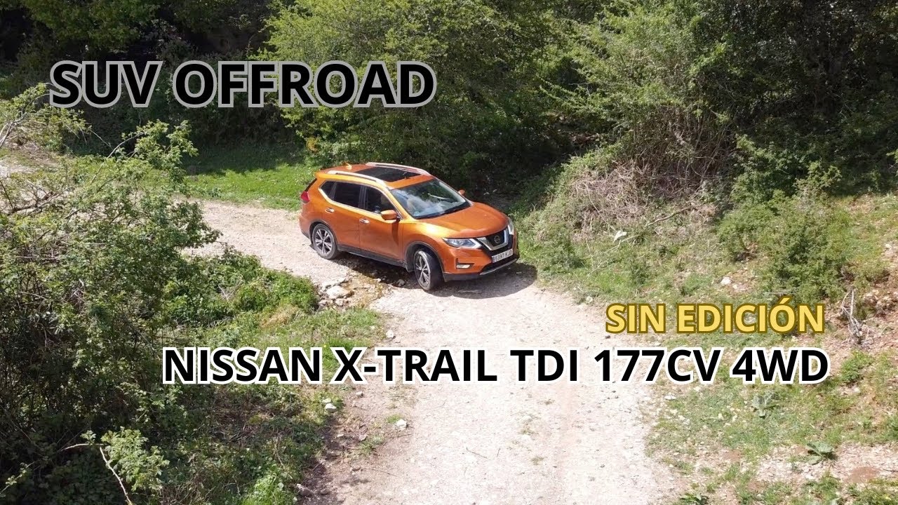 Nissan X-TRAIL Off-Road SUV  ¿Un Paseo? Napal-Navarra (Sin Edición) #suv #nissan #xtrail #navarra