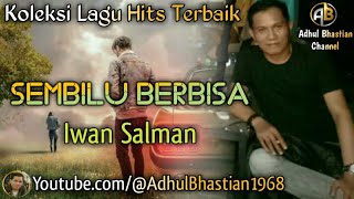 Download Sembilu Berbisa~ Vokal.iwan Salman Video MP3 Sembilu Berbisa~ Vokal.iwan Salman
