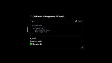 GoLang MCQ #22: Range Over Nil Map — Safe or Panic?