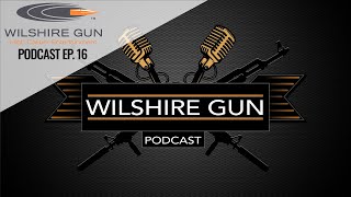 Wilshire Gun Podcast Ep. 16 - July Scope Sale - FREE Home Defense Course and more!