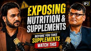 Nutrition &amp; Supplements Truth | Facts vs Myths | Podcast Ep 2