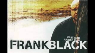 Watch Frank Black Kiss My Ring video