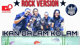 Ikan Dalam Kolam Rock Version @ChickenWings-Band