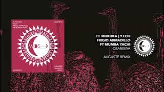 El Mukuka | Y LOH | Frigid Armadillo | Mumba Yachi | Osanisiya | Auguste Remix