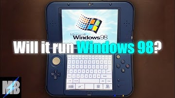 Will Windows 98 Work on a Nintendo 3DS?