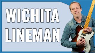 Wichita Lineman Guitar Lesson (Glen Campbell)