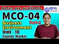 MCO-04  Unit-10 Part-2 Capital Markets. MCO-04 Unit 10. mco 04 unit 10 capital market ignou class
