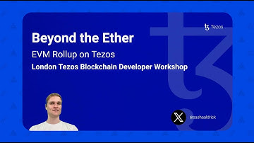 Beyond the Ether | EVM Rollups on Tezos