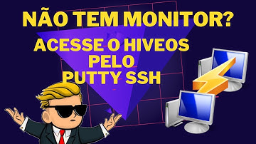 💢INSTALOU HIVEOS MAIS NÃO TEM MONITOR? ACESSO SUA RIG DE MINERAÇÃO PELO PUTTY SSH💢
