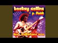 Miniature de la vidéo de la chanson Bootzilla / Ahh The Name Is Bootsy Baby / Bootzilla