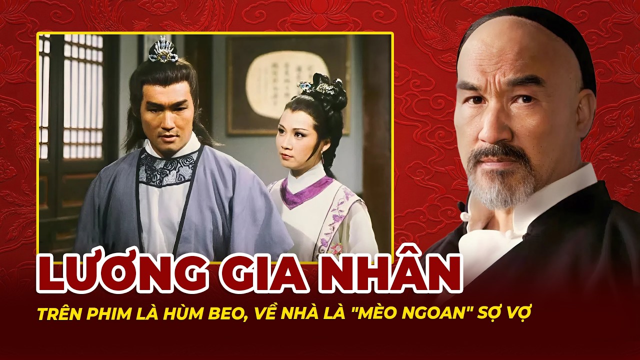Lương Gia Nhân: Trên Phim Là Hùm Beo, Về Nhà Là Mèo Ngoan Sợ Vợ Nhất Showbiz | Tệp Tin Mật