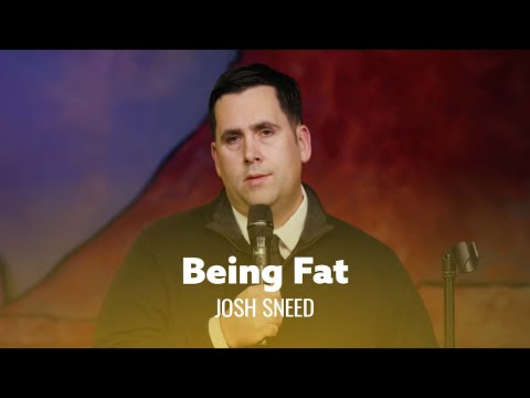 Life's better when you're fat. Josh Sneed - Full Special