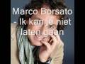 Marco Borsato - Ik kan je niet laten gaan