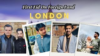 First Eid On Foreign Land | Student in Uk #london London