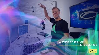 A State of Trance Episode 1086 - Armin van Buuren (@astateoftrance)