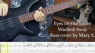 Eyes on the Shore - Washed Away (bass cover with tabs on screen)