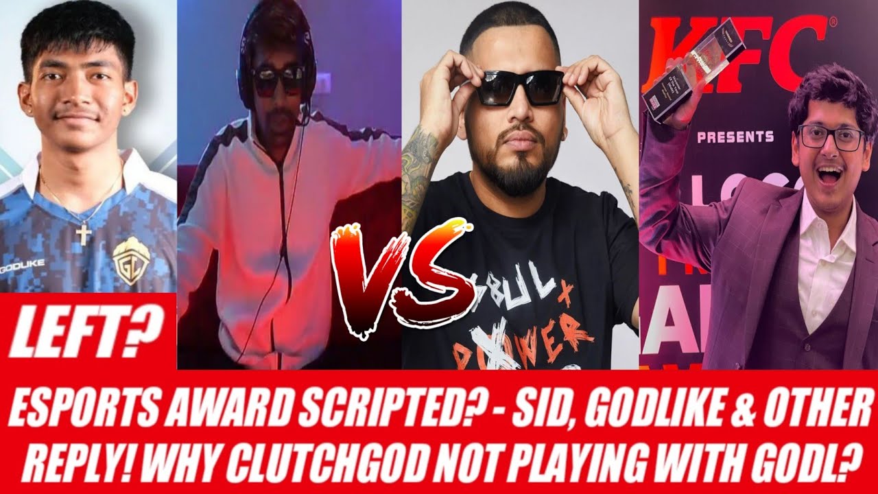 ESPORTS AWARDS SCRIPTED - SID, GODLIKE & OTHER REPLY 😳 FULL MATTER EXPLAINED | CLUTCHGOD LEFT?