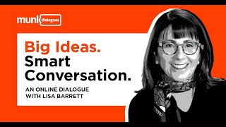 Munk Dialogue with Lisa Feldman Barrett - February 3, 2022