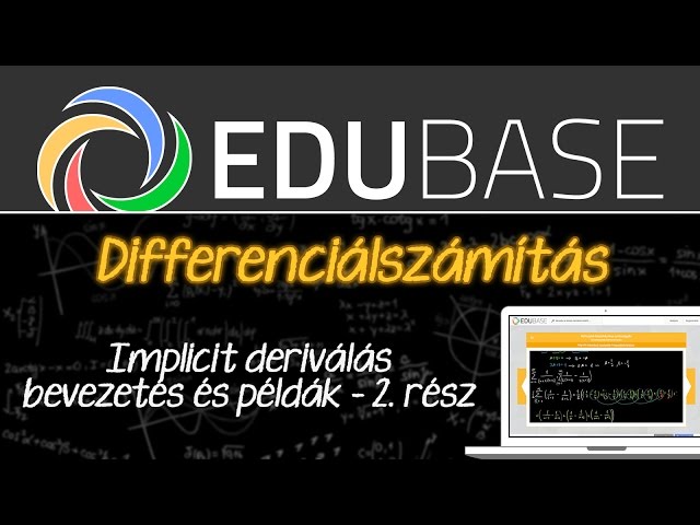 Implicit deriválás (bevezetés és példák) 2.