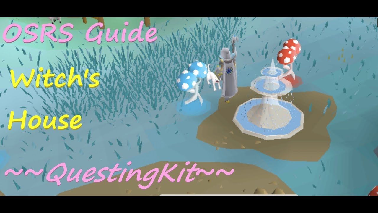 Witch's House OSRS quest guide YouTube