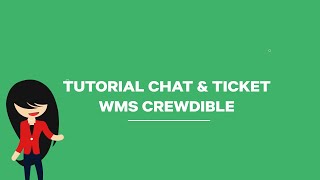 Tutorial Penggunaan Chat & Ticket | Crewdible Warehouse Management System (App) screenshot 1