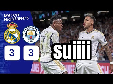 Real Madrid vs Manchester City 3-3Highlights &amp; All Goals 2024 HD 111