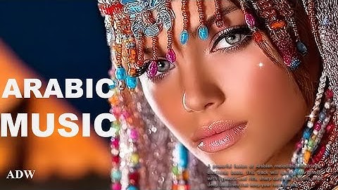 Arabic Music  |  Relaxing & Epic Middle Eastern Vibes