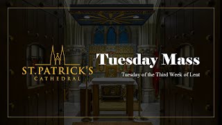 Tuesday Mass - March 5th 2024
