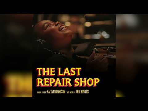 Katya Richardson & Kris Bowers - See How Life Is? - The Last Repair Shop