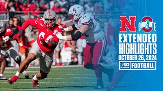 Nebraska at Ohio State | Extended Highlights | Big Ten Football | 10/26/2024