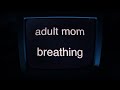 Adult Mom - New Song "Breathing"