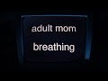 Adult Mom - New Song "Breathing"