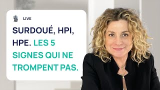 SURDOUÉ, HPI, HPE : 5 SIGNES QUI NE TROMPENT PAS screenshot 3