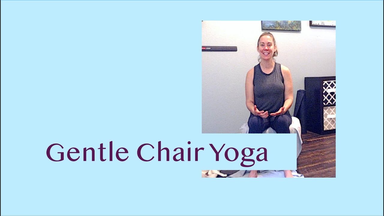 Gentle Chair Yoga for Seniors and Beginners YouTube