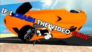 if I crash the videos ends |roblox car dealership tycoon|