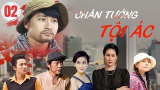 CHÂN TƯỚNG TỘI ÁC TẬP 2 FULL | Hoài Linh, Huỳnh Đông | Phim Tâm Lý Xã Hội Việt Nam 2023