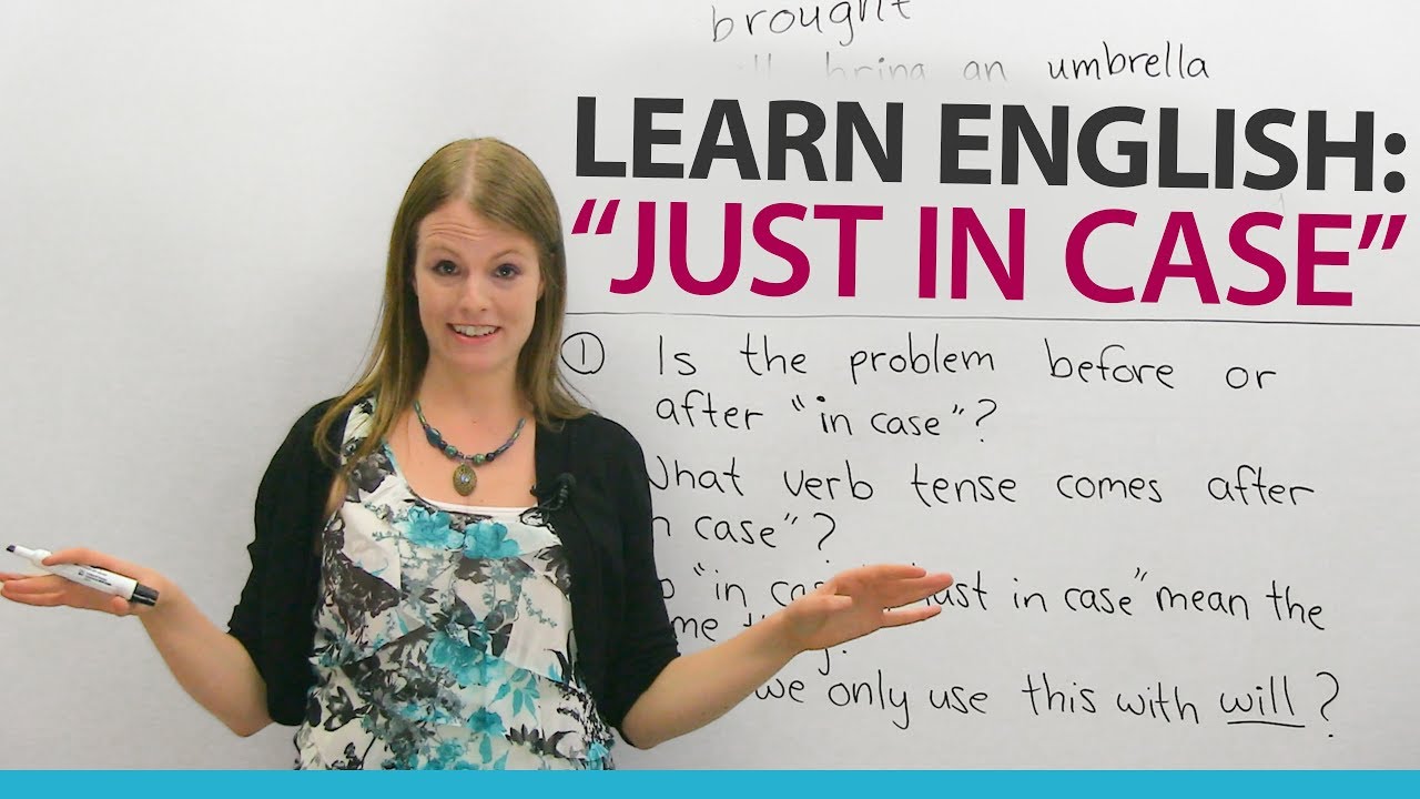 Learn English Expressions: JUST IN CASE