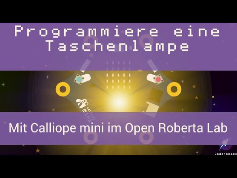 Code4Space - Programmiere eine mini-Taschenlampe