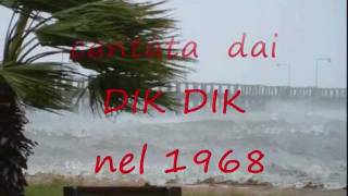 Watch Dik Dik Il Vento video